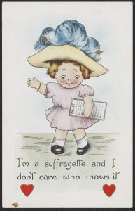 Valentine showing a young girl holding a ballot with the text "I'm a suffragette and I don't care who knows it"