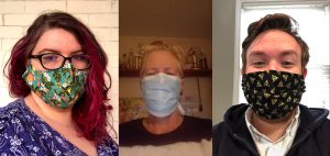 Selfies of Academic Liasons Kristen Acampora, Margaret Burri and Joshua Everett wearing face masks